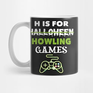 H Is For Howling Video Games Halloween Mug